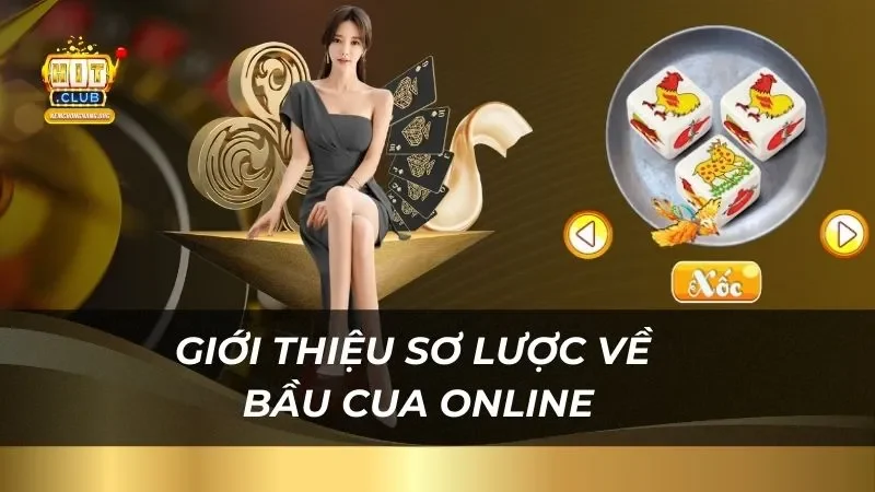 Giới thiệu sơ lược về bầu cua online tại nhà cái