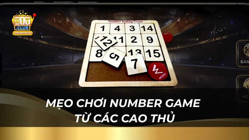 Mẹo chơi Number Game từ các cao thủ